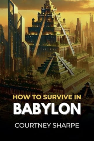 How To Survive In Babylon (Ebook)